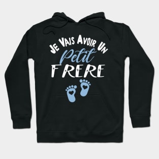 Annonce Grossesse Garçon 2023 Je Vais Avoir Un Petit frére Hoodie